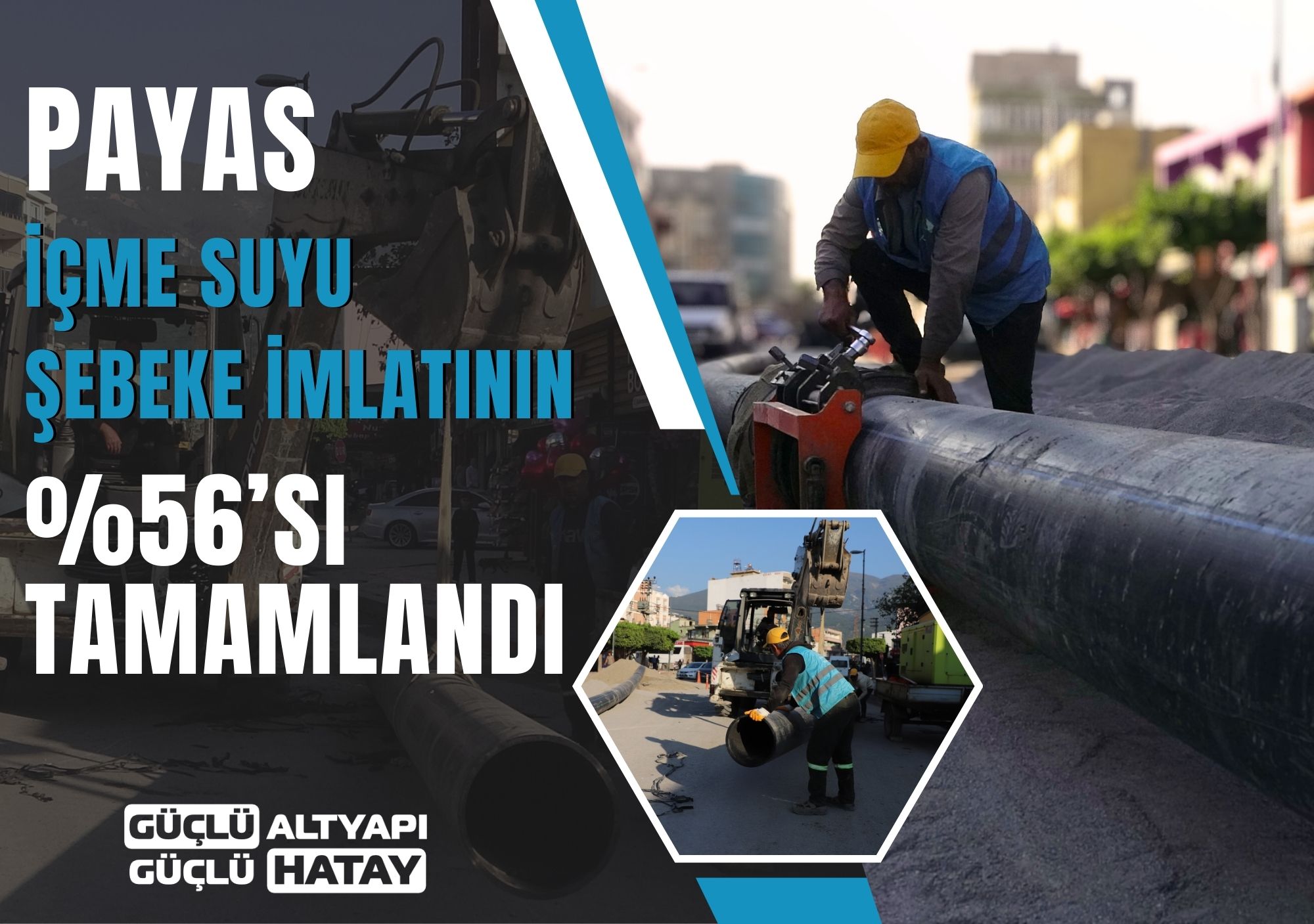 PAYAS İÇME SUYU ŞEBEKE İMLATININ %56’SI TAMAMLANDI 